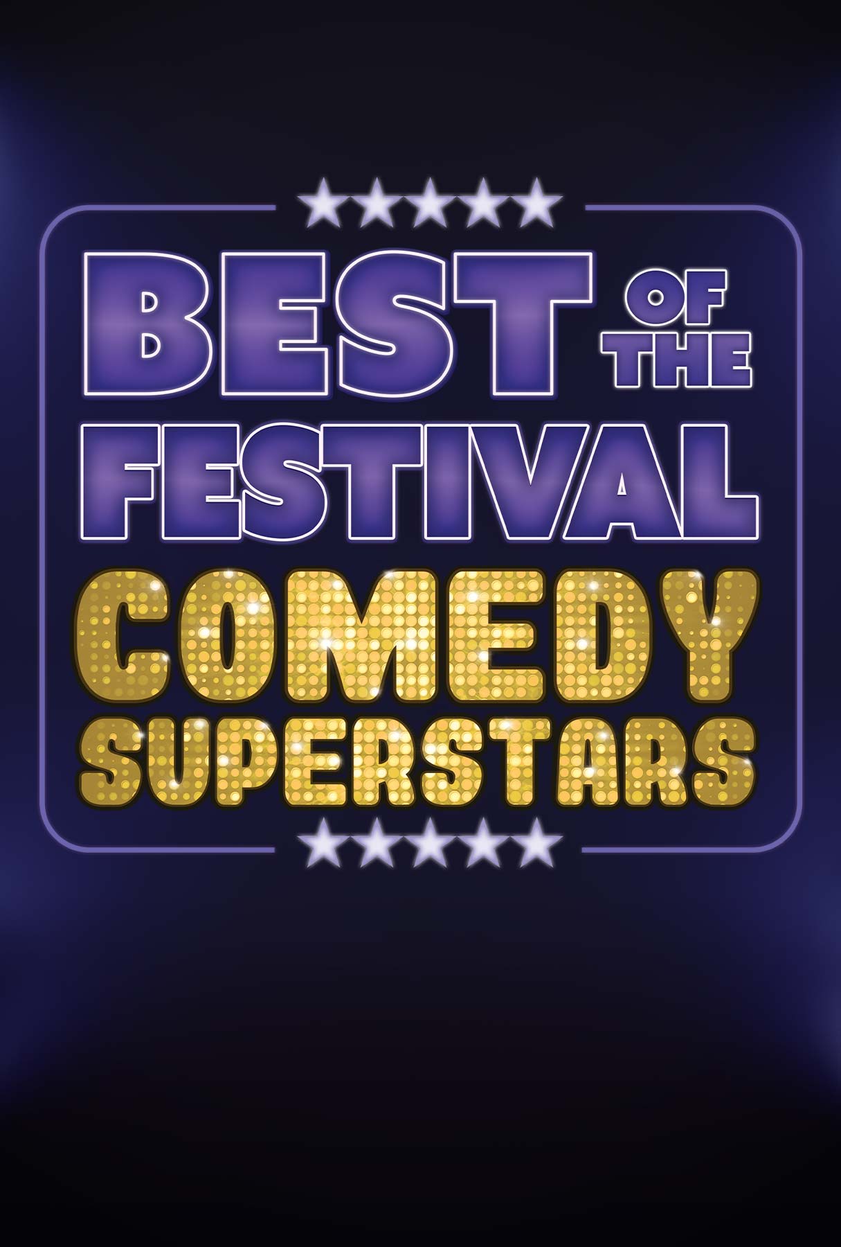 Best of the Festival – Comedy Superstars