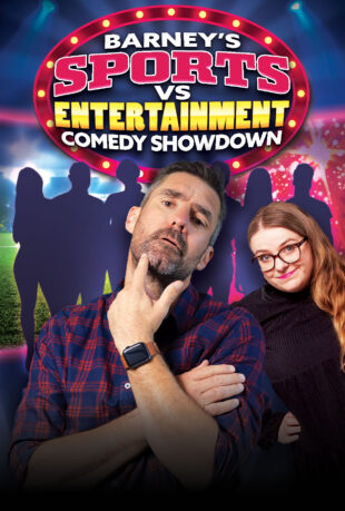 Barney’s Sports vs Entertainment Comedy Showdown